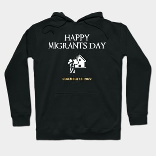 Happy International Migrants Day December 18, 2022 Hoodie